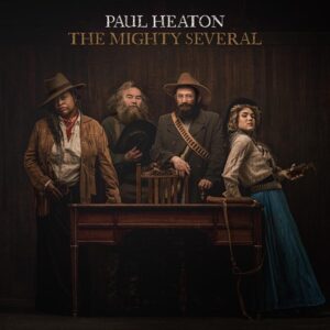 Paul Heaton - The Mights Several